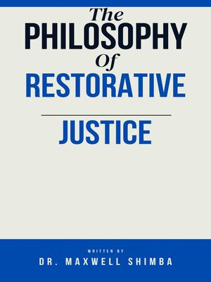 cover image of The Philosophy of Restorative Justice